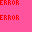 Texture for ERROR! ERROR!