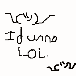 Texture for ¯\_(ツ)_/¯ I dunno LOL. ¯\_(ツ)_/¯